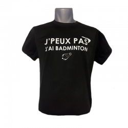 T-shirt noir J'peux pas j'ai badminton - Goodbad badminton
