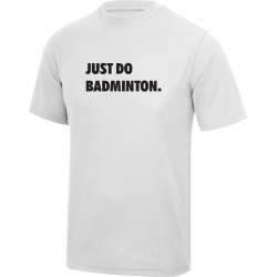JUST DO BADMINTON