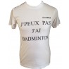 T-Shirt J'Peux Pas J'ai Badminton modèle historique - Goodbad badminton